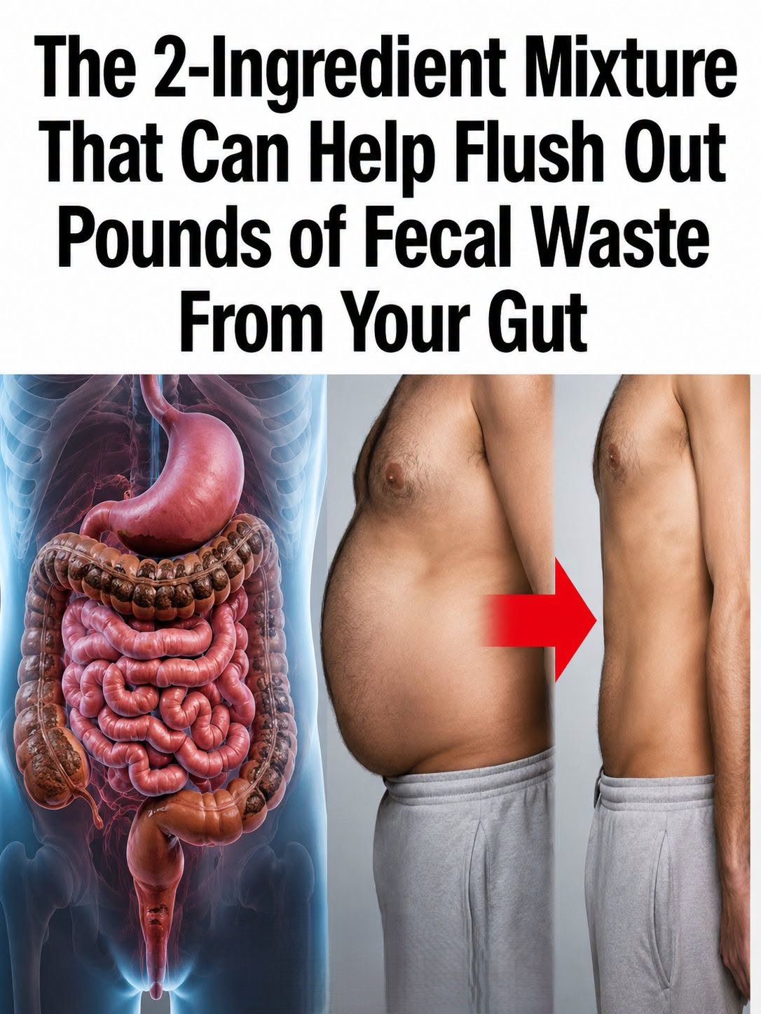How To Remove Pounds Of Toxins From The Intestines With The Help Of These 2 Ingredients