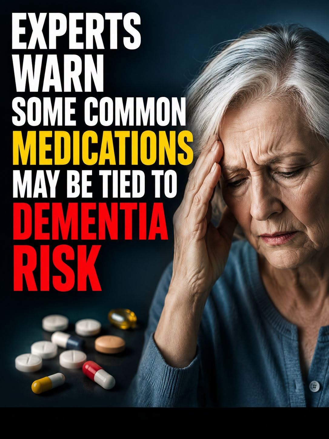 Scientists Warn Common Medications May Be Linked to Dementia