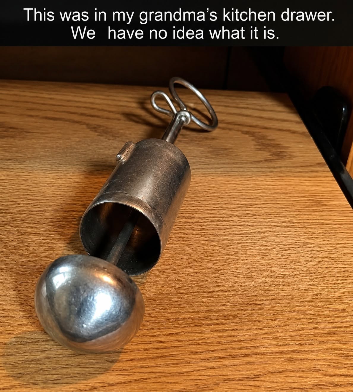 This was in my grandma’s kitchen drawer. We had no idea what it was.
